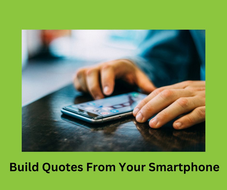 image of a mobile phone on a vibrant green background with text explaining that you can build landscaping quotes on your smartphone